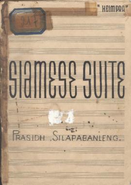 โน้ตเพลง Siamese Suite (Original Scores and Parts) (ฉบับตรวจร่างลายมือคุณเกษม สุวงศ์)